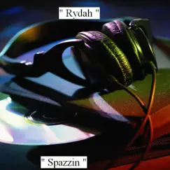 Spazzin by Rydah album reviews, ratings, credits