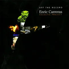 Off the Record - Enric Carreras Eclectic Project by Enric Carreras album reviews, ratings, credits