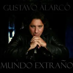 Mundo Extraño by Gustavo Alarco album reviews, ratings, credits