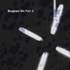 Berghain 04, Pt. 2 - EP by James Ruskin & Kevin Gorman album reviews, ratings, credits