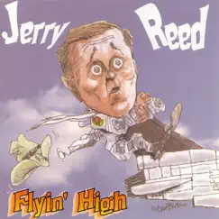 Flyin' High by Jerry Reed album reviews, ratings, credits
