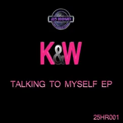 Talking to Myself - EP by Webdale & Kemper album reviews, ratings, credits