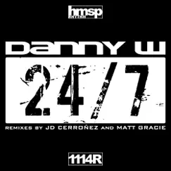 24/7 - Ep by Danny W album reviews, ratings, credits