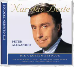 Nur das Beste: Peter Alexander by Peter Alexander album reviews, ratings, credits