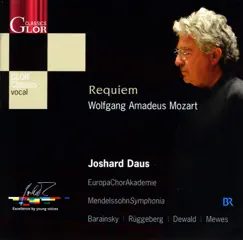 Mozart, W.A.: Requiem by Joshard Daus, Claudia Barainsky, Thomas Dewald, Europa Chor Akademie, Mendelssohn Symphonia, Claudia Ruggeberg & Karsten Mewes album reviews, ratings, credits