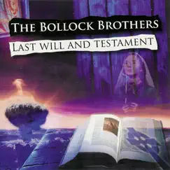 Last Will and Testament by The Bollock Brothers album reviews, ratings, credits