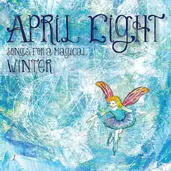 Songs for a Magical Winter - EP by April Eight album reviews, ratings, credits