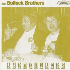 Ladykillers (Bonus Track Version) by The Bollock Brothers album reviews, ratings, credits