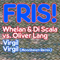 Virgil (Moonbeam Remix) Song Lyrics