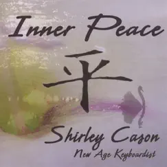 Inner Peace by Shirley Cason album reviews, ratings, credits