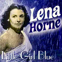 Little Girl Blue by Lena Horne album reviews, ratings, credits