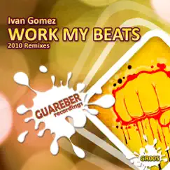 Work My Beats 2010 (Nacho Chapado Elevation Remix) Song Lyrics