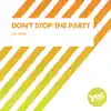 Don't Stop the Party - Single album lyrics, reviews, download
