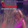 Moments Romantic Pan Pipes album lyrics, reviews, download