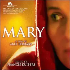 Mary (Soundtrack from the Motion Picture) by Francis Kuipers album reviews, ratings, credits