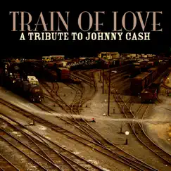 Train of Love: A Tribute to Johnny Cash by Various Artists album reviews, ratings, credits