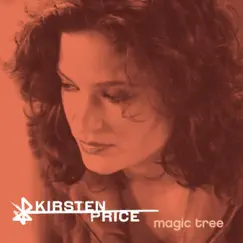 Magic Tree - Single by Kirsten Price album reviews, ratings, credits