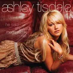 He Said She Said - MegaRemix by Ashley Tisdale album reviews, ratings, credits