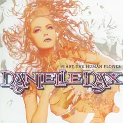Blast the Human Flower by Danielle Dax album reviews, ratings, credits