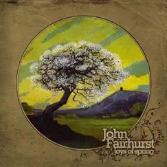 Joys of Spring by John Fairhurst album reviews, ratings, credits