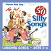 Top 50 Silly Songs album lyrics, reviews, download