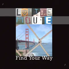 Find Your Way by Little Mouse album reviews, ratings, credits