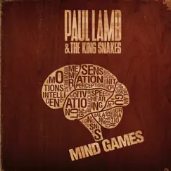 Mind Games by Paul Lamb & The King Snakes album reviews, ratings, credits