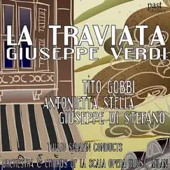 La Traviata by Orchestra of La Scala Opera House, Chorus of La Scala Opera House, Antonietta Stella, Giuseppe di Stefano, Tito Gobbi & Tullio Serafin album reviews, ratings, credits