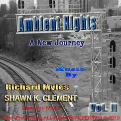 Ambient Nights Vol II by Clemistry Music & Richard Myles album reviews, ratings, credits