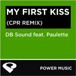 My First Kiss (CPR Extended Remix) Song Lyrics