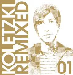 Oliver Koletzki: Remixed 01 by Oliver Koletzki album reviews, ratings, credits
