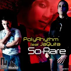 So Rare ((Newlite Muzik - House Music)) by PolyRhythm & Jaquita album reviews, ratings, credits