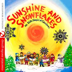 Sunshine And Snowflakes (Remastered) by 40 Kids Singin' At Christmas album reviews, ratings, credits
