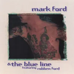 Mark Ford & the Blue Line by Mark Ford & The Blue Line album reviews, ratings, credits
