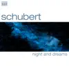 Schubert: Night and Dreams (Selected Songs) album lyrics, reviews, download