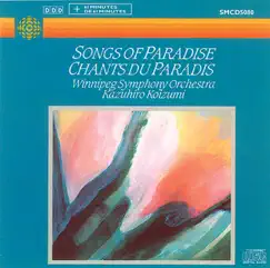 Songs of Paradise by Kazuhiro Koizumi & Winnipeg Symphony Orchestra album reviews, ratings, credits