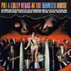 Pat & Lolly Vegas at the Haunted House album lyrics, reviews, download