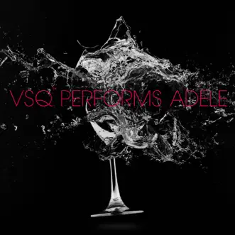 VSQ Performs Adele by Vitamin String Quartet album download