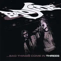 Bad Things Come In Threes by Bad Side album reviews, ratings, credits