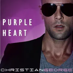 Purple Heart - Single by Christian George album reviews, ratings, credits