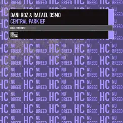 Central Park Ep - Single by Dani Roz & Rafael Osmo album reviews, ratings, credits