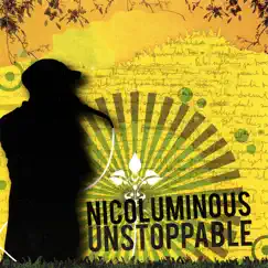 Unstoppable by NicoLuminous album reviews, ratings, credits