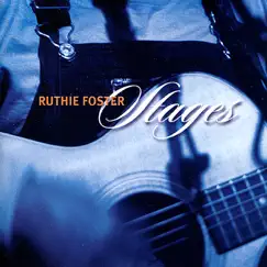 Stages by Ruthie Foster album reviews, ratings, credits