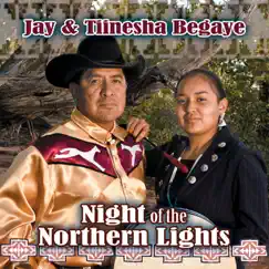 Night of the Northern Lights by Jay Begaye & Tiinesha Begaye album reviews, ratings, credits