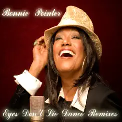 Eyes Don't Lie (Dance Remixes) by Bonnie Pointer album reviews, ratings, credits