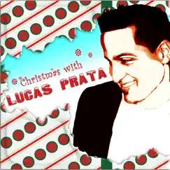 Christmas With Lucas Prata by Lucas Prata album reviews, ratings, credits
