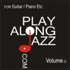 Play Along Jazz.Com - for Guitar/ Piano Vol Ii album lyrics, reviews, download