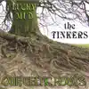 The Tinkers (our Celtic Roots) album lyrics, reviews, download
