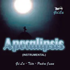 Apocalipsis (Instrumental) by Ge'La album reviews, ratings, credits