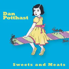 Sweets and Meats by Dan Potthast album reviews, ratings, credits